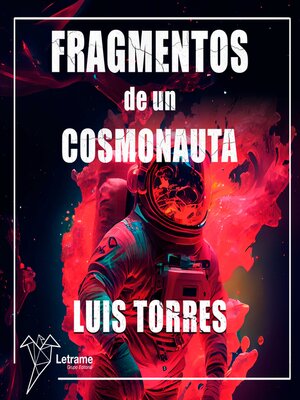 cover image of Fragmentos de un cosmonauta